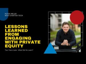 The Evolution Of Perspective On Private Equity: A Two Year Journey With Peter Melby